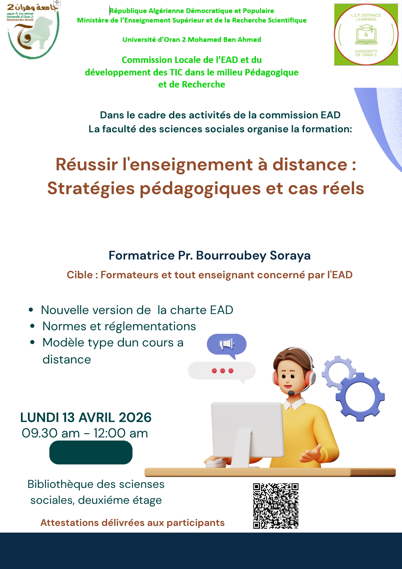 <span>  09/04/2026</span>تنظم كلية العلوم الاجتماعية يومًا تدريبيًا وإرشاديًا في مجال التعليم عن بعد ، تحت عنوان: 
